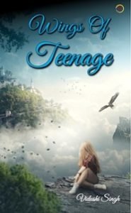 Wings of Teenage – Your wings already exist; all you have to do is fly