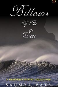 Billows Of The Sea – A Heartfelt Poetry Collection