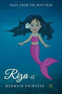 Riza-A Mermaid Princess – Tales from the blue seas
