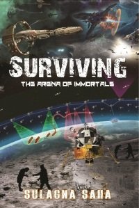 SURVIVING Trilogy: The Arena of Immortals