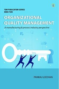 ORGANIZATIONAL QUALITY MANAGEMENT – The TQM Way
