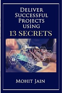 Deliver Successful Project Using 13 Secrets