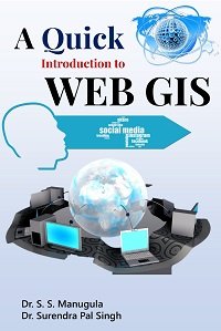 A Quick Introduction To WEB GIS